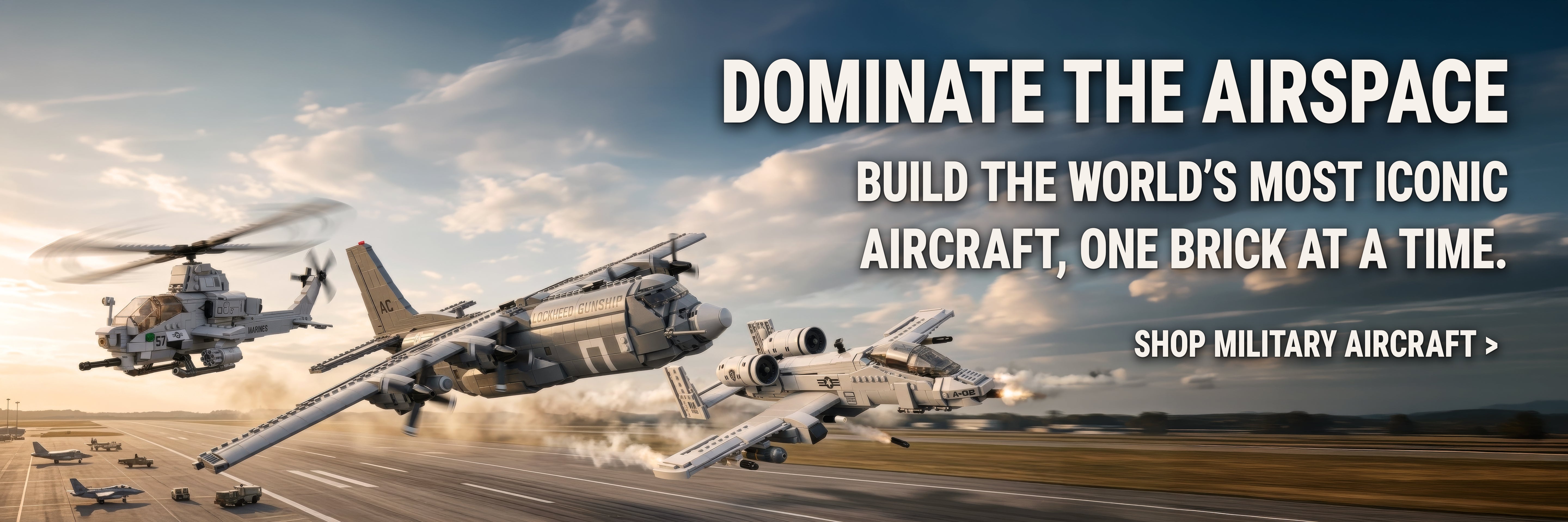 General Jim’s Toys & Bricks military aircraft building sets including an A-10 Warthog, AC-130 Gunship, and AH-64 Apache helicopter. Interlocking bricks promo banner: Dominate the Airspace, Build the world's most iconic aircraft, one brick at a time.